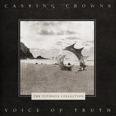 アルバム/Voice of Truth: The Ultimate Collection/Casting Crowns