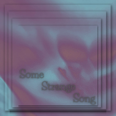 シングル/Some Strange Songs/Revon