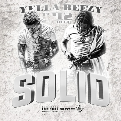 Solid (Explicit) (featuring 42 Dugg)/Yella Beezy
