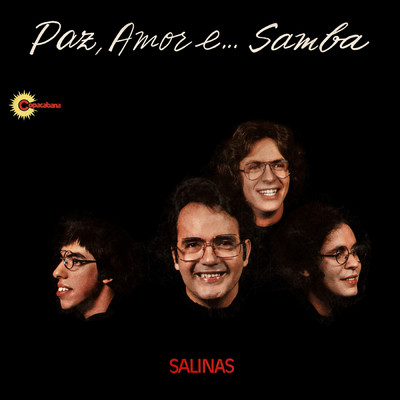 Paz, Amor E... Samba/Salinas