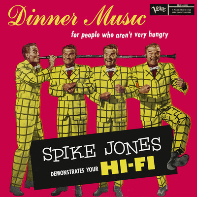 アルバム/Dinner Music For People Who Aren't Very Hungry/Spike Jones