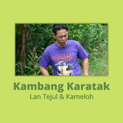 アルバム/Kambang Karatak/Lan Tejul／Kameloh