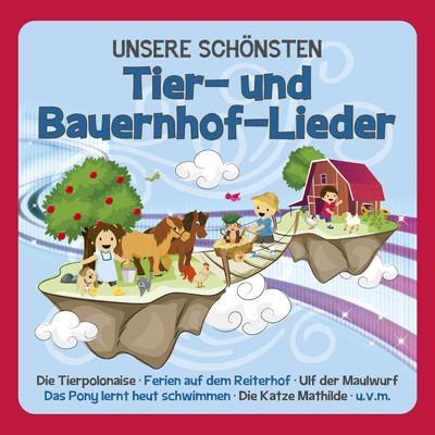 アルバム/Unsere schonsten Tier- und Bauernhof-Lieder/Familie Sonntag
