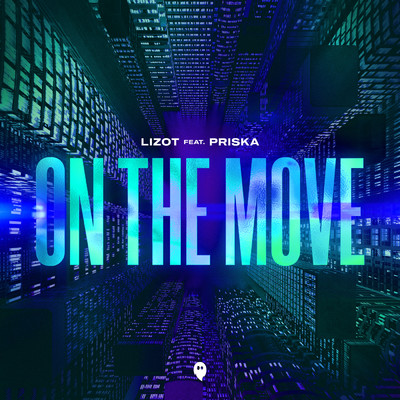 On The Move (featuring PRISKA)/LIZOT