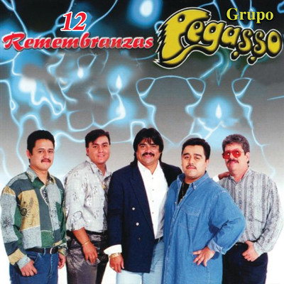 アルバム/12 Remembranzas/Grupo Pegasso