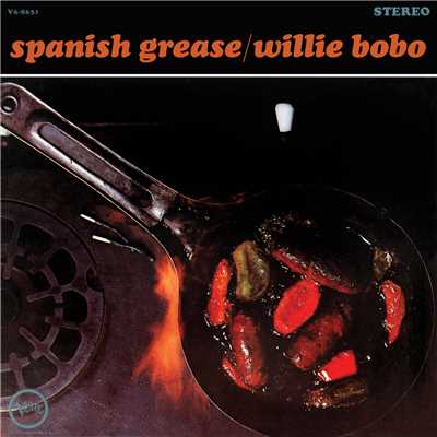 アルバム/Spanish Grease/ウィリー・ボボ