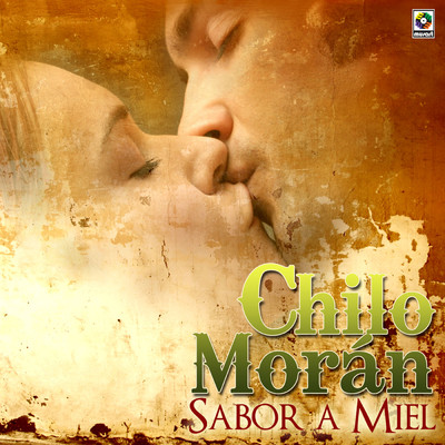 Sabor A Miel/Chilo Moran