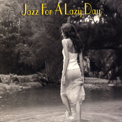 Jazz For A Lazy Day/Various Artists