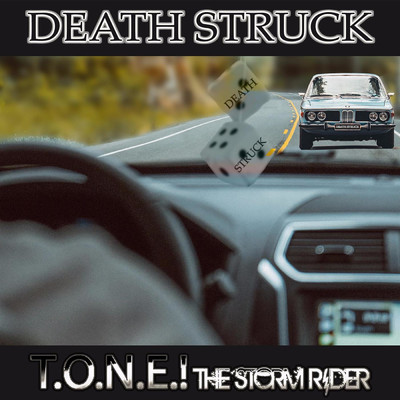 Death Struck/T.O.N.E.！TheStormRider