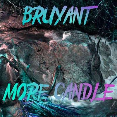 More Candle/Bruyant