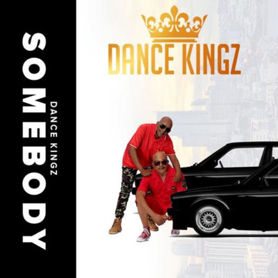 Some Body (feat. Tebza Mozania and Tronix)/Dance Kingz