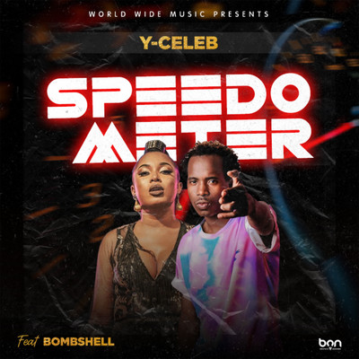 Speedo Meter (feat. Bombshell)/Y Celeb