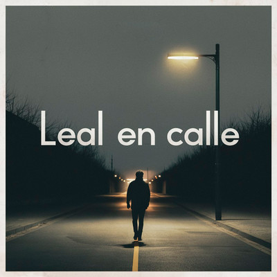 シングル/Leal en calle/El Aretes Fulano