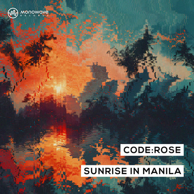 Sunrise in Manila/code:rose