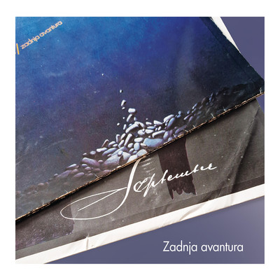 アルバム/Zadnja avantura/September