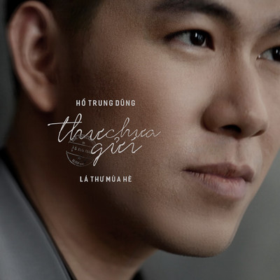 Thu Chua Gui (La Thu Mua He)/Ho Trung Dung