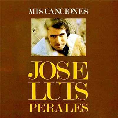 アルバム/Mis Canciones/Jose Luis Perales