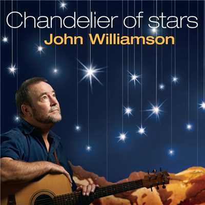 アルバム/Chandelier Of Stars/John Williamson