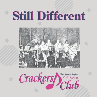 Still Different/Crackers♪Club