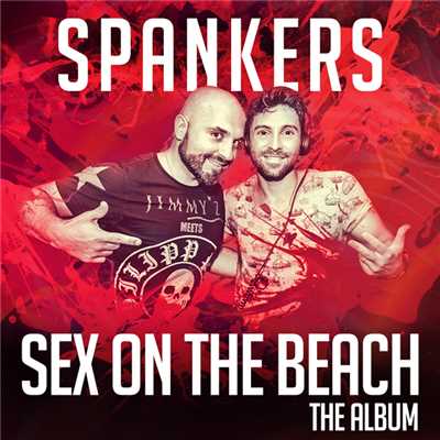 SEX ON THE BEACH THE ALBUM/SPANKERS