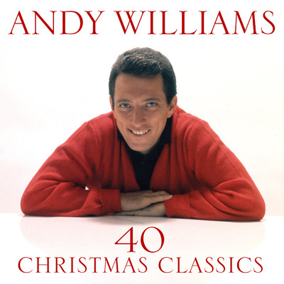 アルバム/40 Christmas Classics/ANDY WILLIAMS