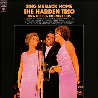Sing Me Back Home/The Harden Trio