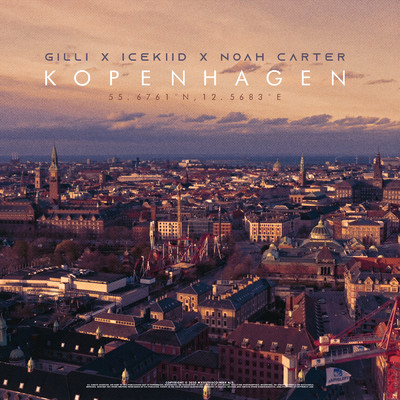 シングル/Kopenhagen feat.ICEKIID,Noah Carter/Gilli