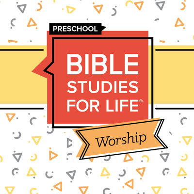 Bible Studies for Life Preschool Worship (Summer 2022)/Lifeway Kids Worship
