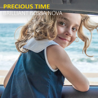 Precious Time - ブリリアント・ボサノヴァ/Marcela Mangabeira