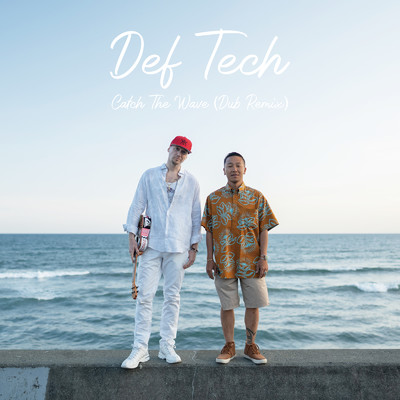 シングル/Catch The Wave (Dub Remix)/Def Tech
