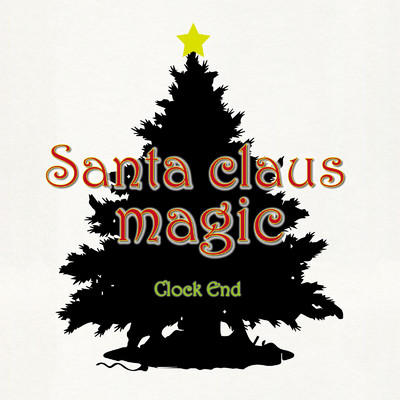 Santa claus magic/CLOCK END