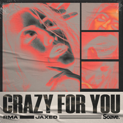 Crazy For You/RMA & Jaxed