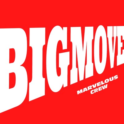 シングル/BIG MOVE/MARVELOUS CREW