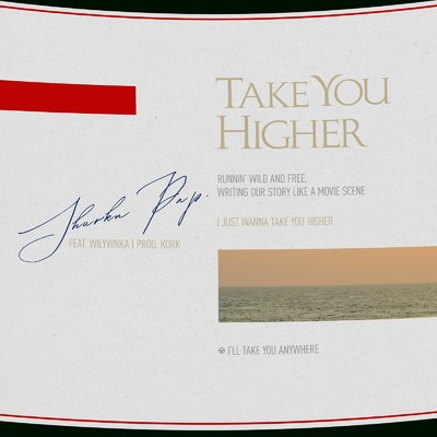 シングル/Take You Higher (feat. WILYWNKA)/Shurkn Pap