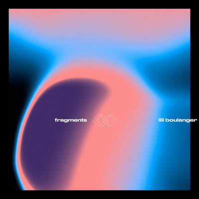 Various Artists ／ Fragments II-リリ・ブーランジェ/Various Artists