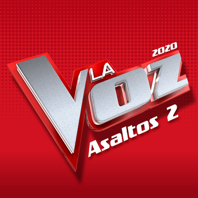 アルバム/La Voz 2020 - Asaltos 2 (En Directo En La Voz ／ 2020)/Varios Artistas