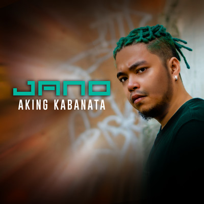 シングル/Aking Kabanata/Jano