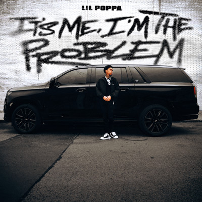 アルバム/It's Me, I'm The Problem (Clean)/Lil Poppa
