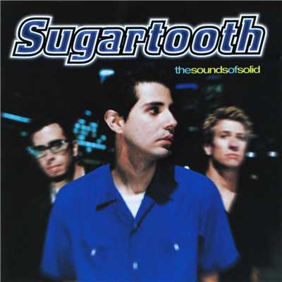 The Sounds Of Solid/Sugartooth
