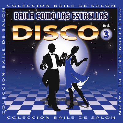 Baila Como Las Estrellas, Vol. 3: Disco/Various Artists