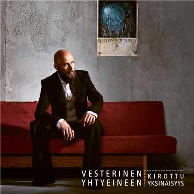 アルバム/Kirottu Yksinaisyys/Vesterinen Yhtyeineen