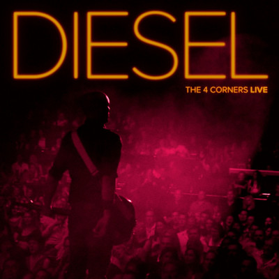 The 4 Corners (Live)/Diesel