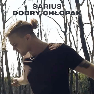 シングル/Dobry chlopak/Sarius, Gibbs, Szpaku