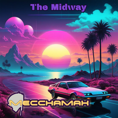 シングル/The Midway/Mecchamax