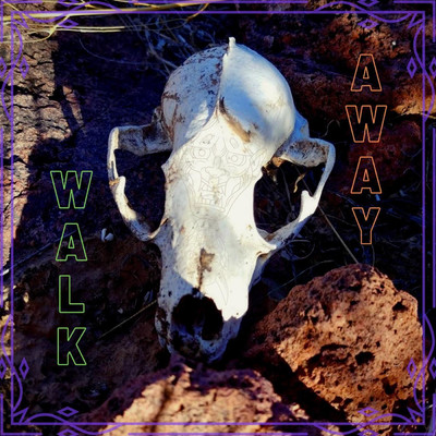 Walk Away/Scuffed Prophecy