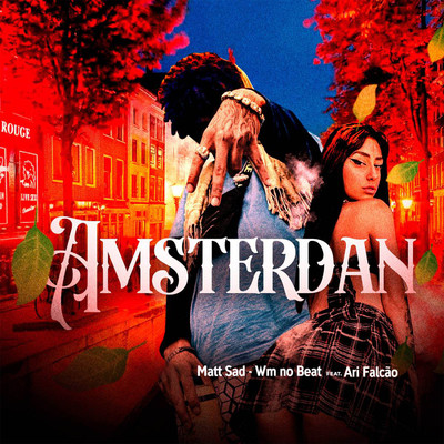 Amsterdan (feat. Ari Falcao)/WM no Beat & matt sad
