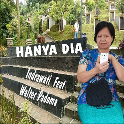 シングル/Hanya Dia (feat. Walter Padoma)/Indrawati