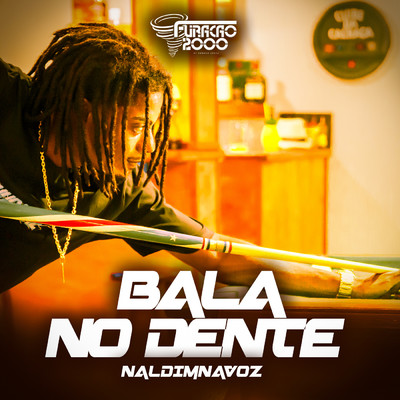 シングル/Bala no Dente/NaldimNaVoz & Furacao 2000