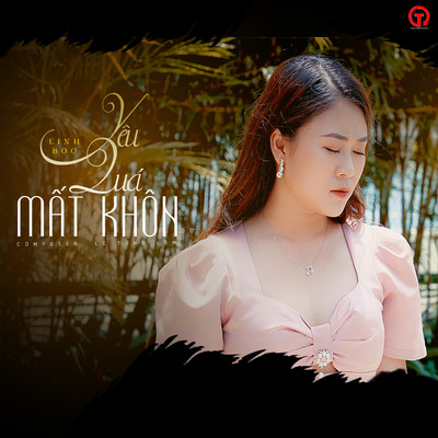 アルバム/Yeu Qua Mat Khon/Linh Boo