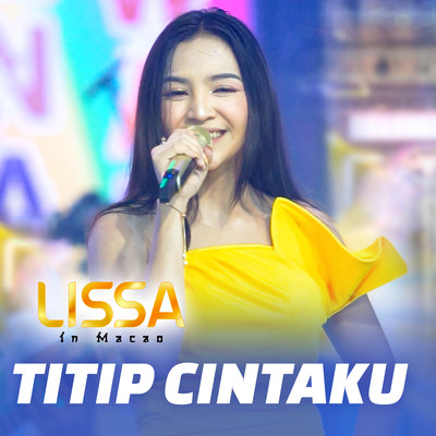 シングル/Titip Cintaku/Lissa In Macao